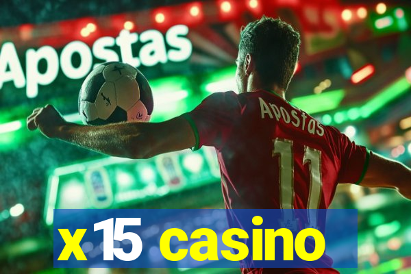 x15 casino